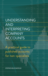 understanding and interpreting company accounts a practical guide to published accounts for non specialists