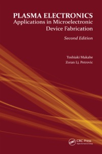 plasma electronics applications in microelectronic device fabrication 2nd edition toshiaki makabe, zoran lj.