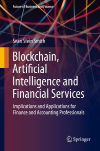 blockchain artificial intelligence and financial services  implications and applications for finance and