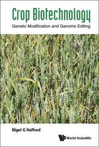 crop biotechnology genetic modification and genome editing 1st edition nigel g halford 1786345307,