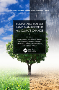 sustainable soil and land management and climate change 1st edition shah fahad , osman sonmez , shah saud ,