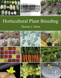 horticultural plant breeding 1st edition thomas j. orton 0128153962, 0128155701, 9780128153963, 9780128155707