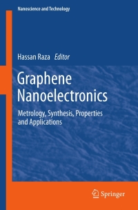 graphene nanoelectronics metrology synthesis properties and applications 1st edition hassan raza 3642204678,