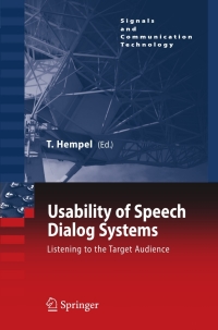 usability of speech dialog systems listening to the target audience 1st edition thomas hempel 3540783423,