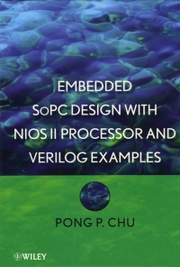 embedded sopc design with nios ii processor and verilog examples 1st edition pong p. chu 1118011031,