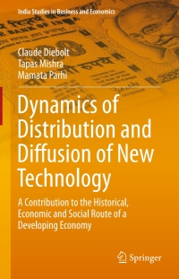 dynamics of distribution and diffusion of new technology a contribution to the historical economic and social