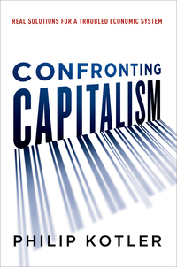 confronting capitalism 1st edition philip kotler 0814436455, 0814436463, 9780814436455, 9780814436462