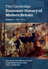 the cambridge economic history of modern britain volume 1 industrialisation 1700–1870 2nd edition roderick