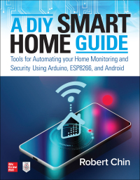 a diy smart home guide tools for automating your home monitoring and security using arduino esp8266 and