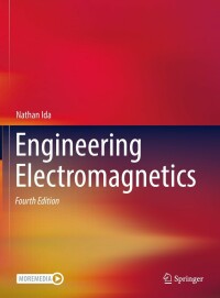 engineering electromagnetics 4th edition nathan ida 3030155560, 3030155579, 9783030155568, 9783030155575