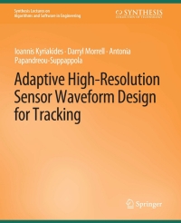 adaptive high resolution sensor waveform design for tracking 1st edition ioannis kyriakides, darryl morrell,