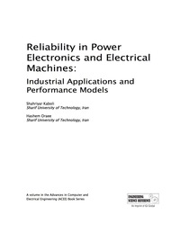 reliability in power electronics and electrical machines industrial applications and performance models 1st
