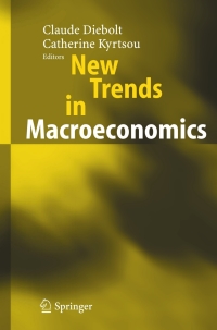 new trends in macroeconomics 1st edition claude diebolt, catherine kyrtsou 3540214488, 3540285563,