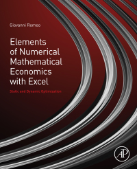 elements of numerical mathematical economics with excel static and dynamic optimization 1st edition giovanni