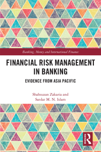 financial risk management in banking evidence from asia pacific 1st edition shahsuzan zakaria ,  sardar