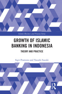 the growth of islamic banking in indonesia theory and practice 1st edition yasushi suzuki ,  sigit pramono