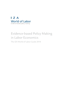 evidence based policy making in labor economics the iza world of labor guide 2018 1st edition daniel s.
