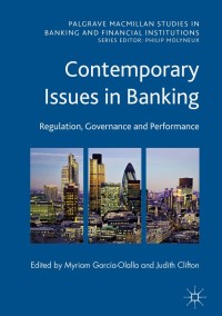 contemporary issues in banking regulation governance and performance 1st edition myriam garcía-olalla ,
