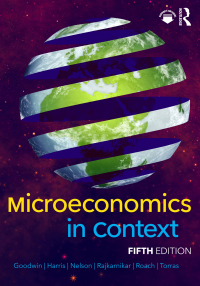 microeconomics in context 5th edition neva goodwin, jonathan m. harris, julie a. nelson, pratistha joshi