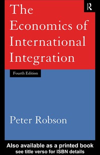 the economics of international integration 4th edition peter robson 0415148774, 9780415148771