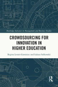 crowdsourcing for innovation in higher education 1st edition regina lenart-gansiniec; ?ukasz su?kowski