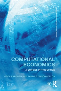 computational economics a concise introduction 1st edition oscar afonso , paulo b. vasconcelos 1138859656,