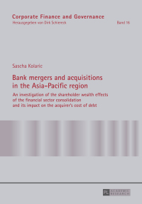 bank mergers and acquisitions in the asia pacific region an investigation of the shareholder wealth effects