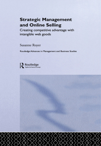 strategic management and online selling 1st edition susanne royer 9780415349949, 9781134270446