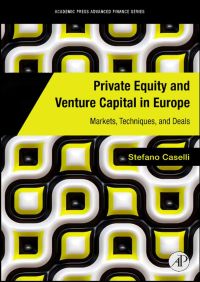 private equity and venture capital in europe markets techniques and deals 1st edition stefano caselli