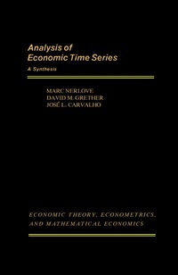 analysis of economic time series a synthesis 1st edition marc nerlove, david m. grether, josé l. carvalho