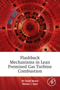 flashback mechanisms in lean premixed gas turbine combustion 1st edition ali cema benim, khawar jamil syed