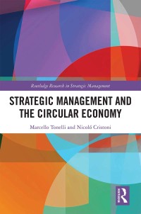strategic management and the circular economy 1st edition marcello tonelli , nicolò cristoni 0367514567,