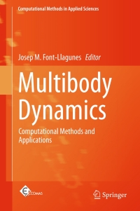 multibody dynamics computational methods and applications 1st edition josep m. font-llagunes 3319306146,