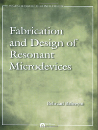 Fabrication And Design Of Resonant Microdevices