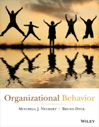 organizational behavior 1st edition mitchell j. neubert; bruno dyck 1118153332, 111880001x, 9781118153338,