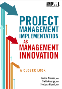 project management implementation as management innovation a closer look 1st edition stella george phd ,
