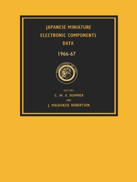 japanese miniature electronic components data 1966-67 1st edition g. w. a. dummer, j. mackenzie robertson
