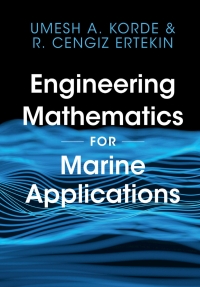 engineering mathematics for marine applications 1st edition umesh a. korde, r. cengiz ertekin 1108421040,