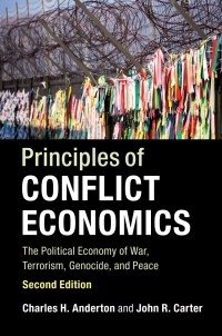 principles of conflict economics the political economy of war terrorism genocide and peace 2nd edition