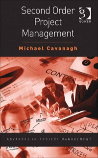 second order project management 1st edition michael cavanagh 1409410943, 1409459306, 9781409410942,