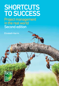 shortcuts to success  project management in the real world 2nd edition elizabeth harrin 1780171714,