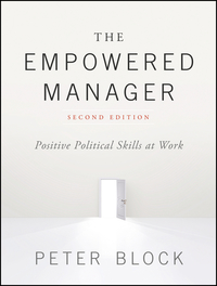 the empowered manager positive political skills at work 2nd edition peter block 1119282403, 1119282411,
