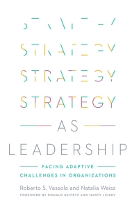 strategy as leadership 1st edition roberto s. vassolo, natalia weisz 1503629139, 1503629821, 9781503629134,