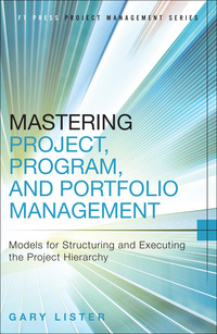 mastering project   program  and portfolio management models for structuring and executing the project