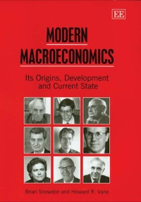 modern macroeconomics its origins development and current state 1st edition brian snowdon, howard r. vane