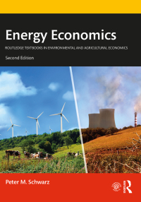 energy economics 2nd edition peter m. schwarz 0367755173, 100077080x, 9780367755171, 9781000770803