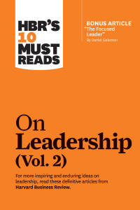 hbr's 10 must reads on leadership vol.2 with bonus article 1st edition harvard business review, daniel