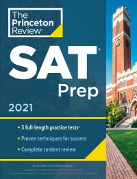 the princeton review sat prep 2021 2021 edition the princeton review 0525569359, 052556974x, 9780525569350,