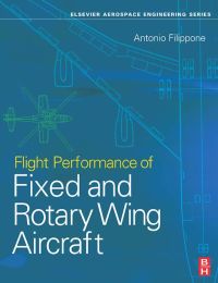 flight performance of fixed and rotary wing aircraft 1st edition antonio filippone 0750668172, 0080461034,
