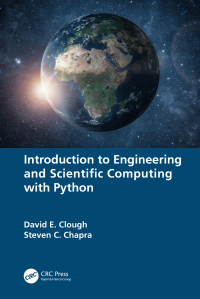 introduction to engineering and scientific computing with python 1st edition david e. clough, steven c.